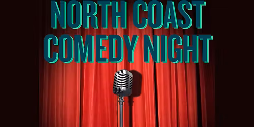 North Coast Comedy Night 