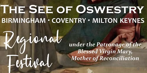 Oswestry Regional Festival with Bishop Paul at Sparkbrook