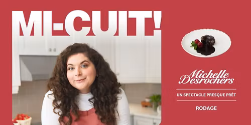 Michelle Desrochers pr\u00e9sente Mi-Cuit au Saint-Jean Com\u00e9die Club