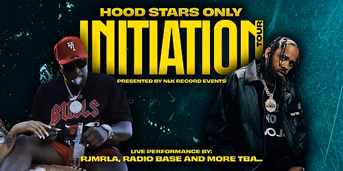HOOD STARS ONLY "INITIATION TOUR"