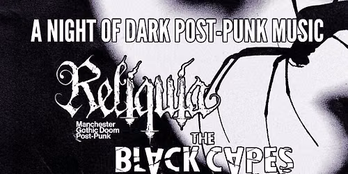 A Night of Dark Post Punk Music - Reliquia, The Black Capes, Mrs. Frighthouse, Hurtsfall