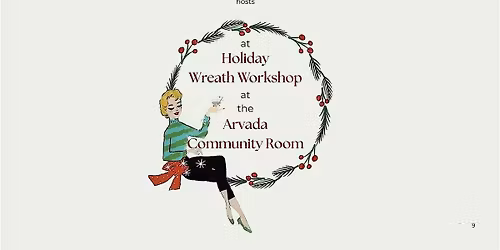 Holiday Wreath Workshop