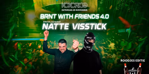 SOLD OUT || BRNT WITH FRIENDS 4.0 || NATTE VISSTICK || SOLD OUT