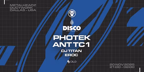 Metalheadz: Photek & more - Ductwork - SILO Dallas - 11.20.25