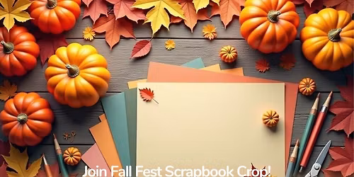 Fall Fest Scrapbooking Crop