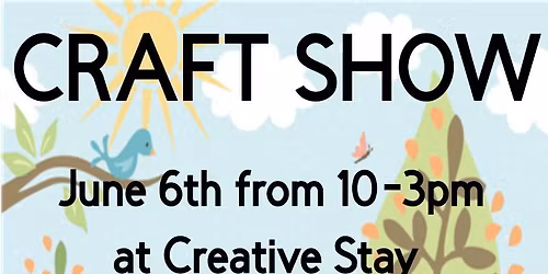 Creative Stay Craft Show