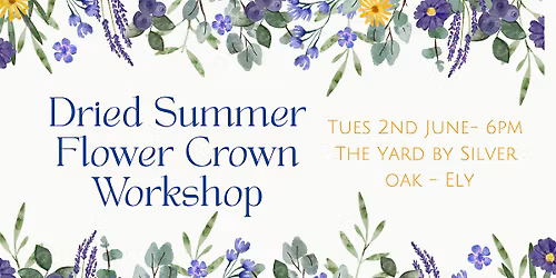 Dried Summer Flower Crown Workshop