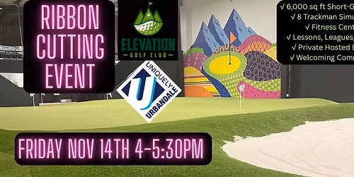 Elevation Golf Club Ribbon Cutting with Urbandale Chamber!