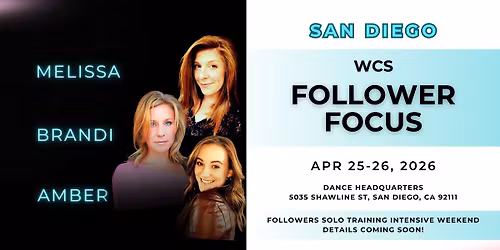 WCS Follower Focus Intensive | San Diego