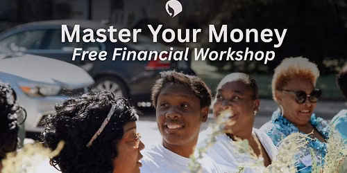 Master Your Money - Free Financial Workshop for Ladies