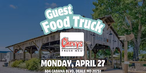 Chevys Fresh Mex at The Boathouse!