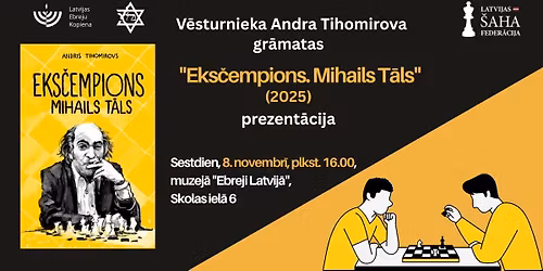 Gr\u0101matas \u201cEks\u010dempions. Mihails T\u0101ls\u201d prezent\u0101cija