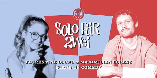 Florentine Osche & Maximilian Lorenz - Solo f\u00fcr Zwei -Stand-Up Comedy Show