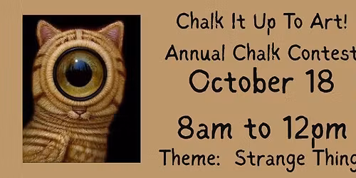 5th ANNUAL CHALK IT UP TO ART! CHALK CONTEST
