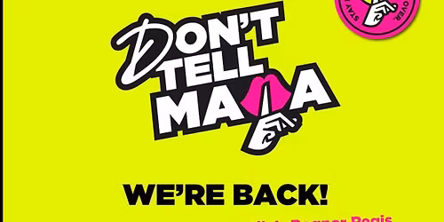 Don\u2019t tell Mama Butlins Weekend