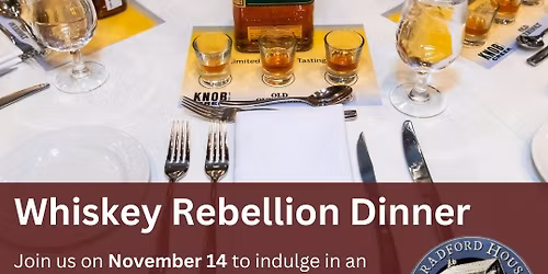 Whiskey Rebellion Dinner