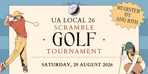 2026 UA Local 26 Golf Scramble Tournament