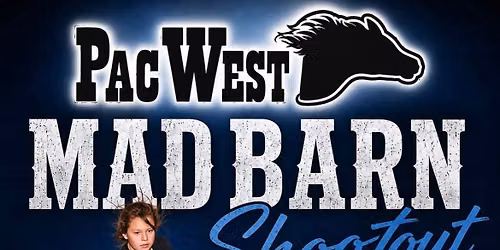 PacWest - MadBarn Shootout 