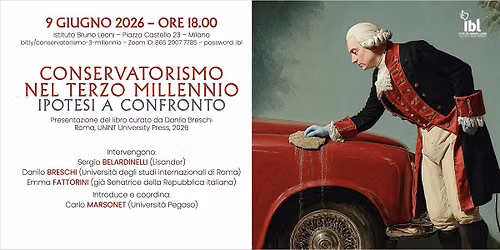 Conservatorismo nel terzo millennio. Ipotesi a confronto