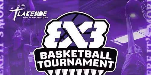 Lakeside 3x3 Tournament January 2026