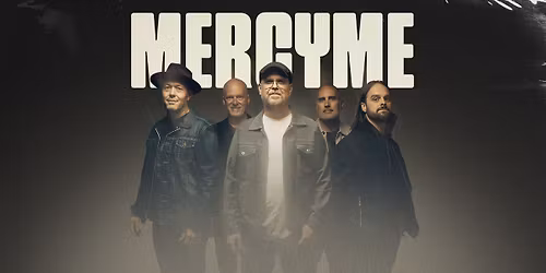 Mercy Me - Wonder + Awe Tour