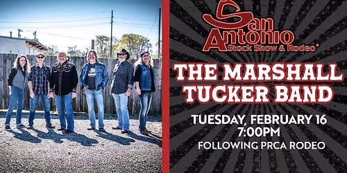 San Antonio Stock Show & Rodeo Followed By The Marshall Tucker Band