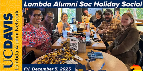 UC Davis Lambda Alumni Network Sacramento Holiday Social