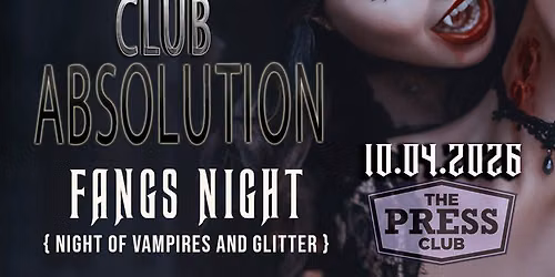 Club Absolution \u2729 Fangs Night \u2729 Sunday October 4th 2026 \u2729 Goth Dance Party Every Sunday \u2729
