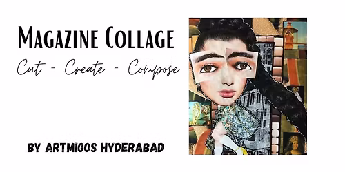 Magazine Collage Art Workshop in Hyderabad