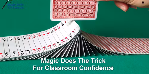 A Close-Up Card Magic Show + it's use in schools.