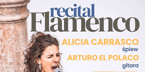 Recital Flamenco : Alicia Carrasco & Arturo El Polaco