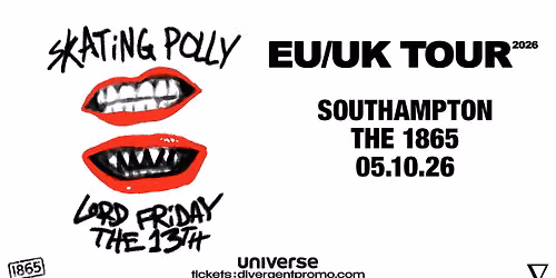 Skating Polly & Lord Friday the 13th | The 1865 | Southampton | 05.10.26