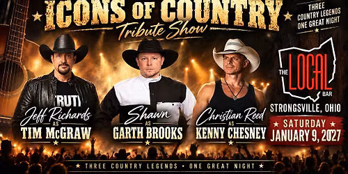 3 ICONS OF COUNTRY TIM MCGRAW\/GARTH BROOKS\/KENNY CHESNEY @ THE LOCAL