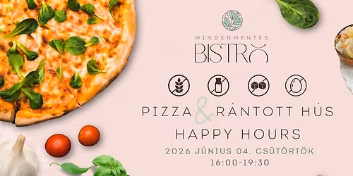 Pizza \u00e9s R\u00e1ntott h\u00fas Happy Hours