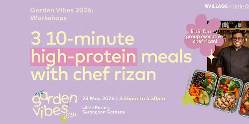 3 10-Minute High-Protein Meals with Group Executive Chef Rizan