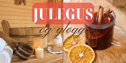 JuleGus \u2013 Saunaevent med julestemning