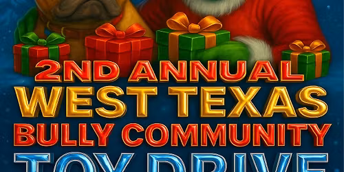 2nd Annual West Texas Bully Community Toy Drive