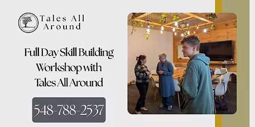 Tales All Around presents - Full Day Oral Storytelling Skill Builders