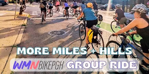 \ud83d\udeb2 WMNBikePGH Group Ride: more miles + hills