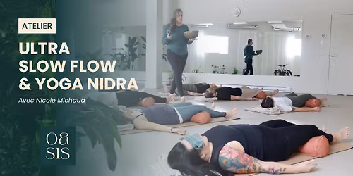 Atelier - Ultra slow flow & Yoga Nidra