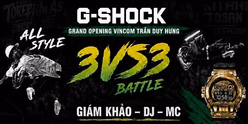 G-SHOCK 3VS3 ALL STYLE BATTLE