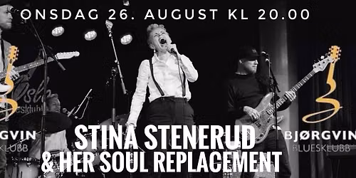 STINA STENERUD & HER SOUL REPLACEMENT