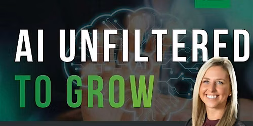 AI Unfiltered to GROW