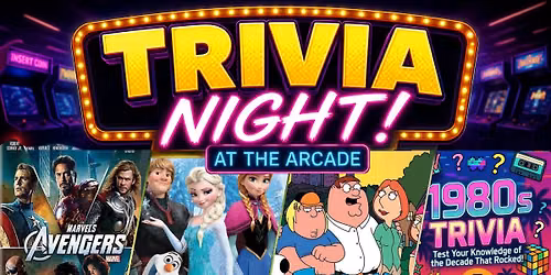Trivia Night - Family Guy, Disney Movies, Marvel Movies, and 1980s Trivia!