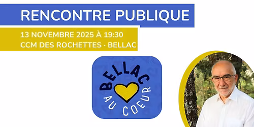 Rencontre publique avec la liste Bellac au Coeur