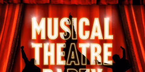 Musical Theatre Party