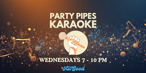 Karaoke Wednesdays at The All Good