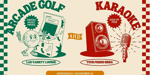ARCADE GOLF & KARAOKE at The LAB!
