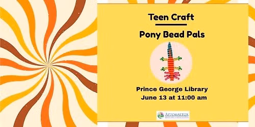 Teen Pony Bead Pals- Prince George Library