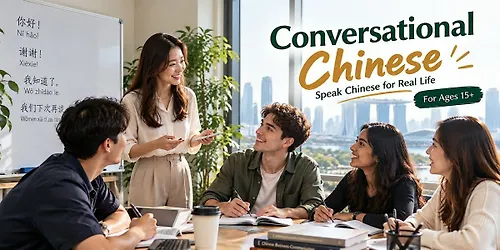 Conversational Chinese Practical Mandarin for Everyday Life (Ages 15)